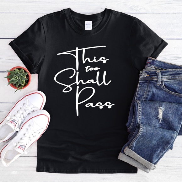 This Too Shall Pass Empowerment Short Sleeve Crewneck T-Shirt - Picture 1 of 1